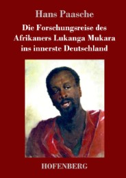 Die Forschungsreise des Afrikaners Lukanga Mukara ins innerste Deutschland - Cover