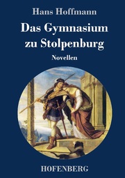 Das Gymnasium zu Stolpenburg