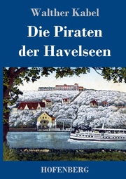 Die Piraten der Havelseen
