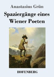 Spaziergänge eines Wiener Poeten