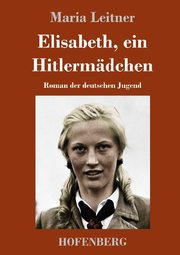 Elisabeth, ein Hitlermädchen - Cover