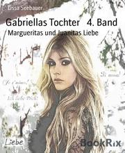 Gabriellas Tochter 4. Band