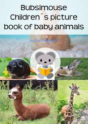 Bubsimouse Children's picture book of baby animals