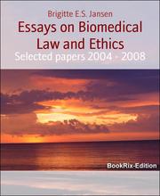 Essays on Biomedical Law and Ethics