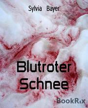 Blutroter Schnee - Cover