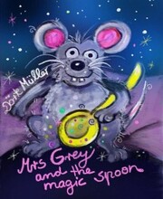 Mrs Grey and the Magic Spoon - Cover