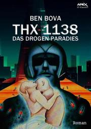 THX 1138 - DAS DROGEN-PARADIES