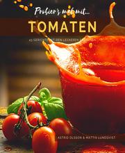 Probier's mal mit...Tomaten - 43 Gerichte mit den leckeren Früchten