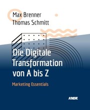 Die Digitale Transformation von A bis Z