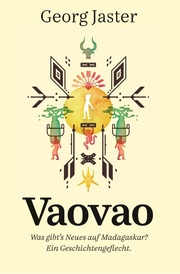 Vaovao - Was gibt's Neues auf Madagaskar?