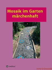 Mosaik im Garten märchenhaft - Cover