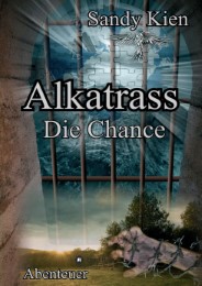 Alkatrass - Die Chance