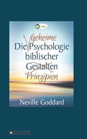 Die geheime Psychologie biblischer Prinzipien - Cover
