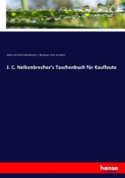 J. C. Nelkenbrecher's Taschenbuch für Kaufleute