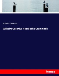 Wilhelm Gesenius Hebräische Grammatik