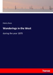 Wanderings in the West