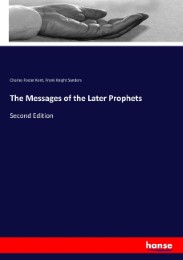 The Messages of the Later Prophets