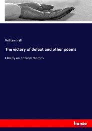 The victory of defeat and other poems