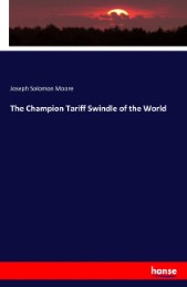 The Champion Tariff Swindle of the World