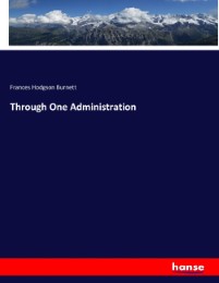 Through One Administration - Cover