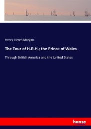 The Tour of H.R.H.; the Prince of Wales