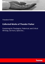 Collected Works of Theodor Parker