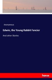 Edwin, the Young Rabbit Fancier - Cover