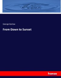 From Dawn to Sunset