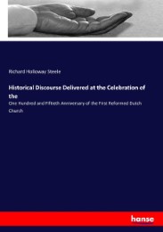 Historical Discourse Delivered at the Celebration of the