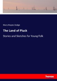 The Land of Pluck