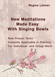 New Meditations Made Easy With Singing Bowls