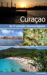 Curaçao - Reiseführer mit den 75 schönsten Sehenswürdigkeiten der traumhaften Karibikinsel - Cover
