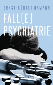 Fall(e) Psychiatrie