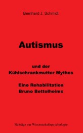 Autismus und der Kühlschrankmutter Mythos