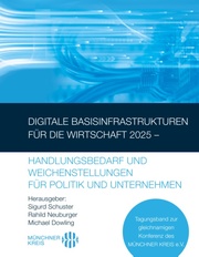 Digitale Basisinfrastrukturen für die Wirtschaft 2025 - Handlungsbedarf und Weic - Cover