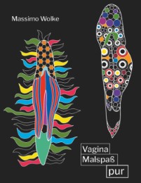 Vagina Malspaß pur