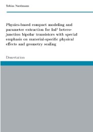 Physics-based compact modeling and parameter extraction for InP heterojunction bipolar transistors with special emphasis on material-specific physical effects and geometry scaling