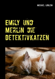 Emily und Merlin die Detektivkatzen - Cover