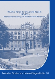 25 Jahre Konzil der Universität Rostock 1990-2015
