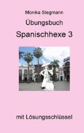 Übungsbuch Spanischhexe 3