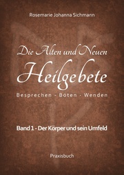 Die Alten und Neuen Heilgebete 1 - Cover