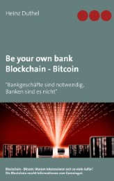 Be your own bank - Blockchain - Bitcoin - Cover