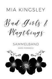 Bad Girls & Playthings
