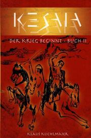 KESAIA - Buch II: Der Krieg beginnt
