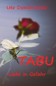 Tabu Liebe in Gefahr