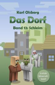 Das Dorf Band 12: Schleim - Cover