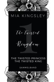 The Twisted Kingdom - Volume 1