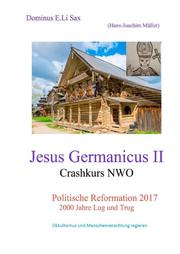 Jesus Germanicus II Crashkurs NWO
