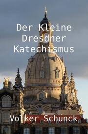Der Kleine Dresdner Katechismus