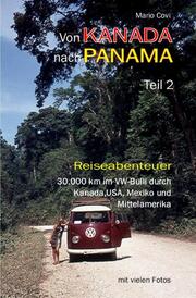 Von Kanada nach Panama - Teil 2